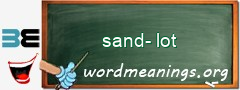WordMeaning blackboard for sand-lot